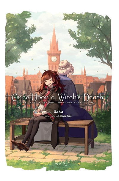 Once Upon a Witch's Death : The Tale of the One Thousand Tears of Joy