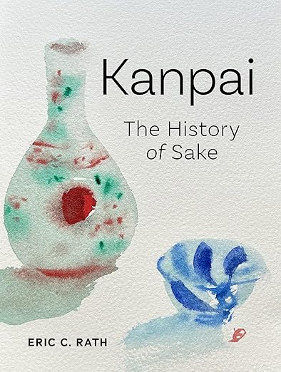 Kanpai: The History of Sake