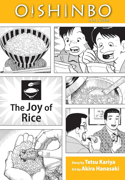 Oishinbo, Vol. 06: The Joy of Rice