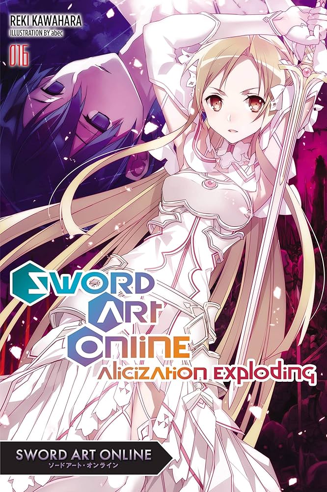 Sword Art Online, light novel Vol. 16: Alicization Exploding