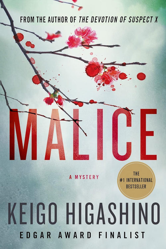 Malice: A Mystery - Keigo Higashino