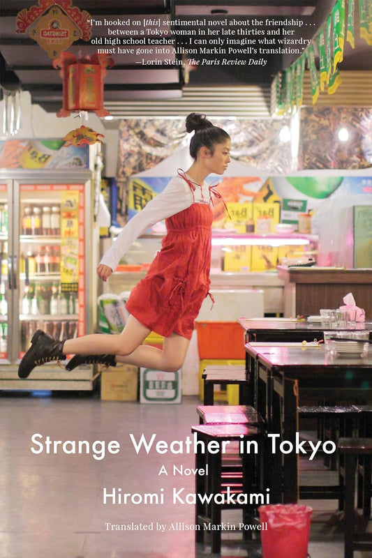 Strange Weather in Tokyo - Hiromi Kawakami