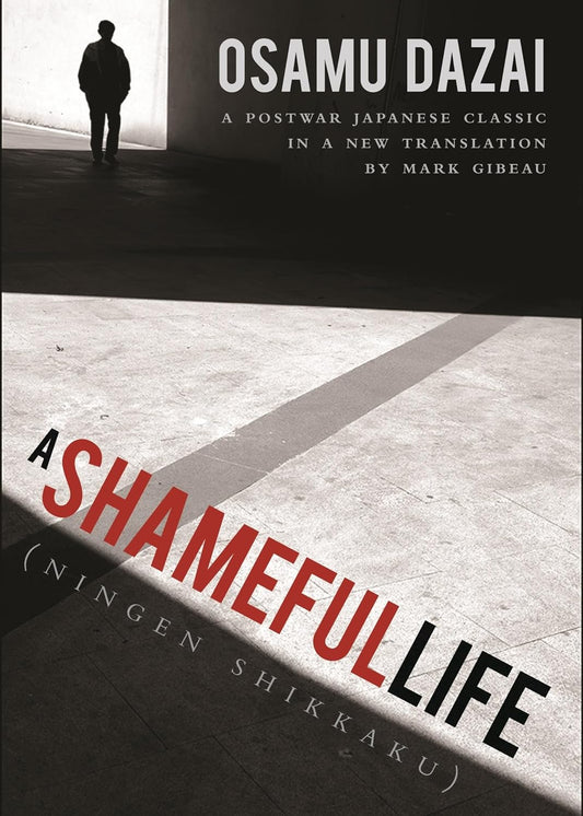 A Shameful Life - Osamu Dazai