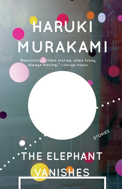 The Elephant Vanishes - Murakami