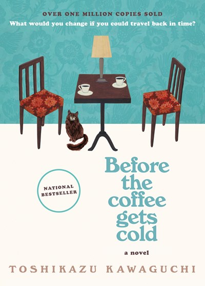 Before The Coffee Gets Cold - Toshikazu Kawaguchi