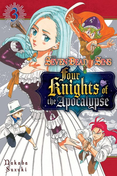 The Seven Deadly Sins: Four Knights of the Apocalypse, Vol. 03