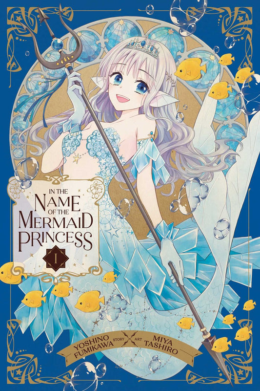 In the Name of the Mermaid Princess, Vol. 01