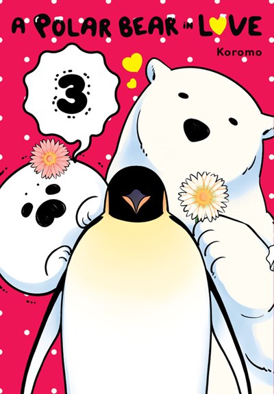 A Polar Bear In Love, Vol. 03