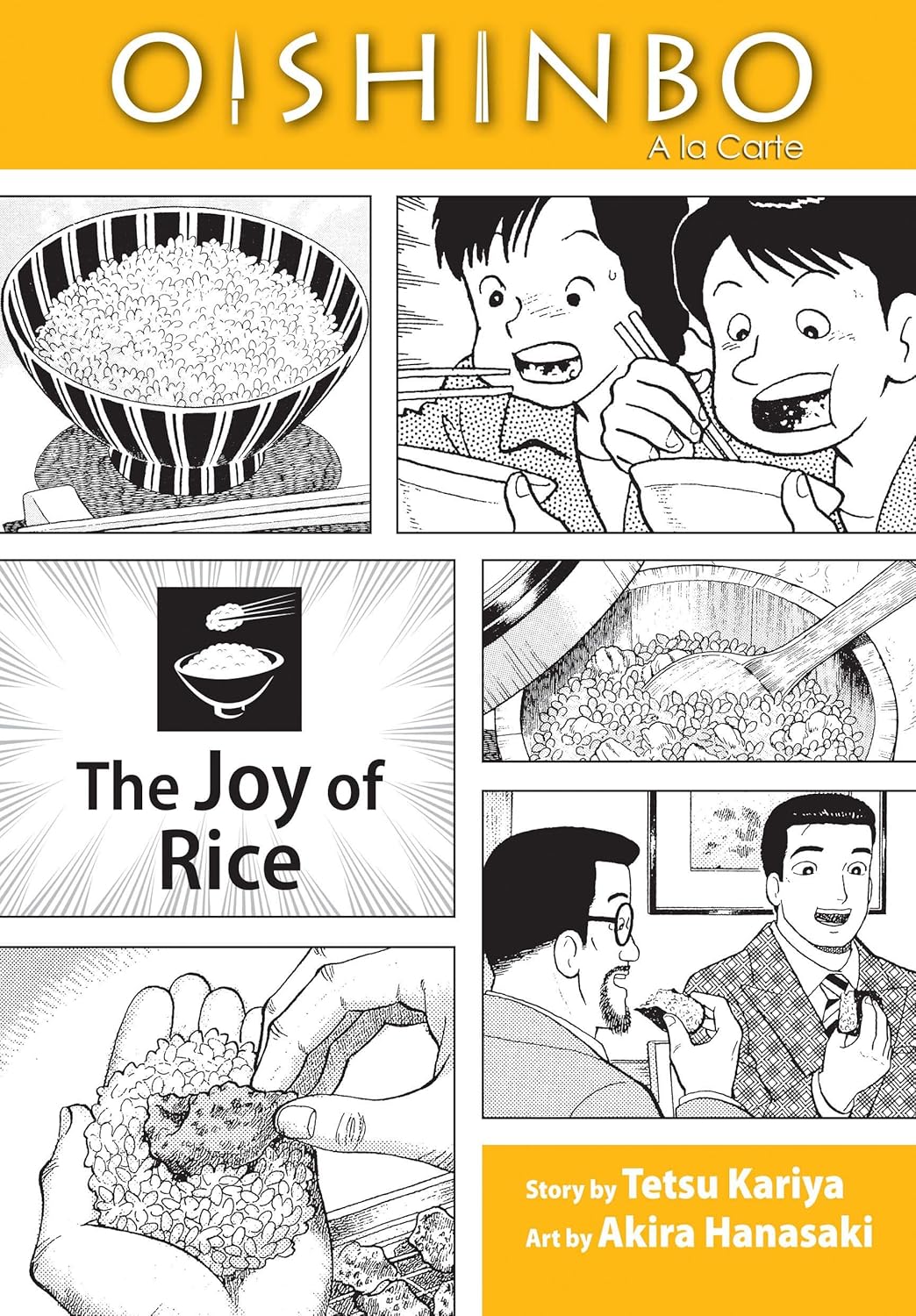 Oishinbo, Vol. 06: The Joy of Rice