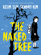 The Naked Tree - Gendry-Kim, Keum Suk