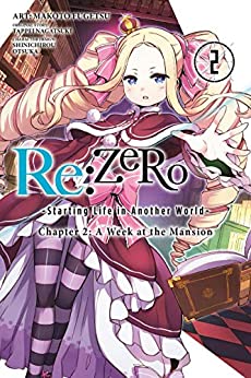 Re:ZERO - Starting Life in Another World: Chapter 02: A Week at the Mansion, manga Vol. 02