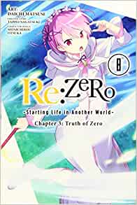 Re:ZERO - Starting Life in Another World: Chapter 03: Truth of Zero, manga Vol. 08