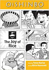 Oishinbo, Vol. 06: The Joy of Rice