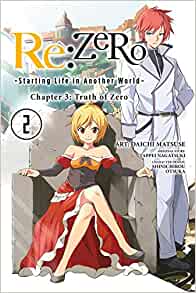 Re:ZERO - Starting Life in Another World: Chapter 03: Truth of Zero, manga Vol. 02