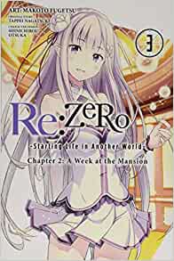 Re:ZERO - Starting Life in Another World: Chapter 02: A Week at the Mansion, manga Vol. 03