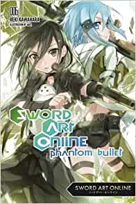 Sword Art Online, light novel Vol. 06: Phantom Bullet
