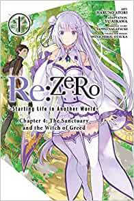 Re:ZERO - Starting Life in Another World: Chapter 04: The Sanctuary and the Witch of Greed, manga Vol. 01