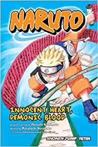 Naruto: Innocent Heart, Demonic Blood