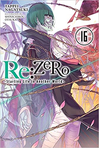 Re:ZERO - Starting Life in Another World, light novel Vol. 16