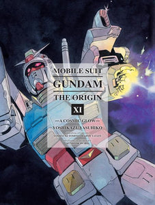 Mobile Suit Gundam: The Origin, Vol. 11: A Cosmic Glow